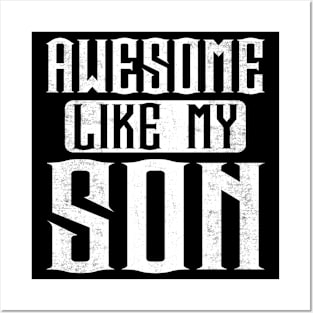 Awesome Like My Son Fathers Day For Dad Posters and Art